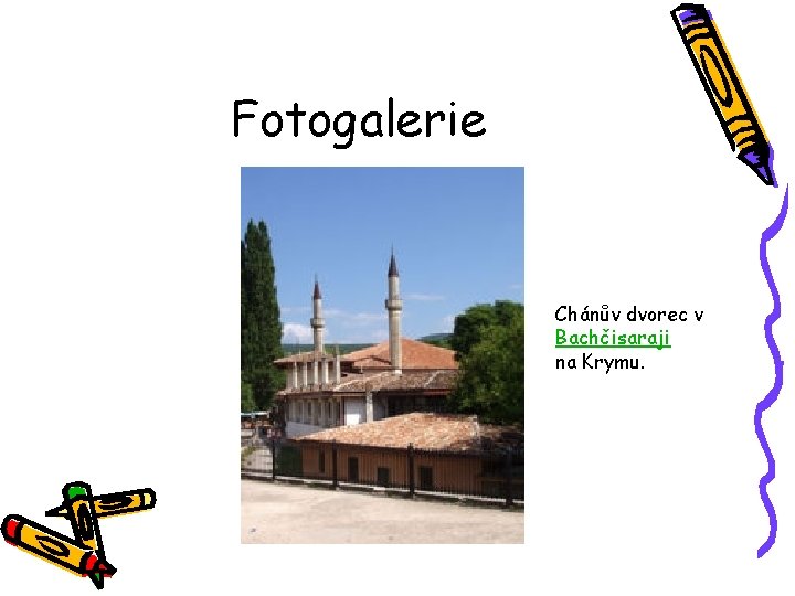 Fotogalerie Chánův dvorec v Bachčisaraji na Krymu. 