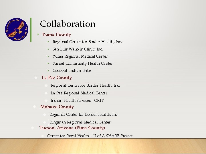 Collaboration • Yuma County • Regional Center for Border Health, Inc. • San Luis