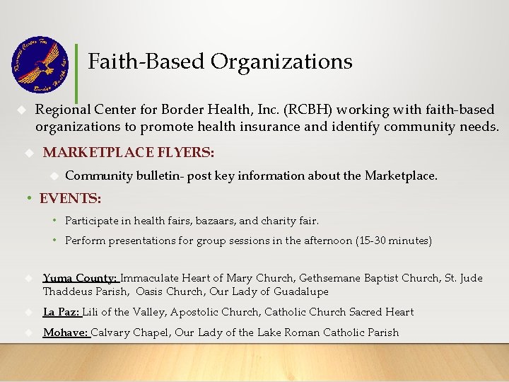 Faith-Based Organizations Regional Center for Border Health, Inc. (RCBH) working with faith-based organizations to