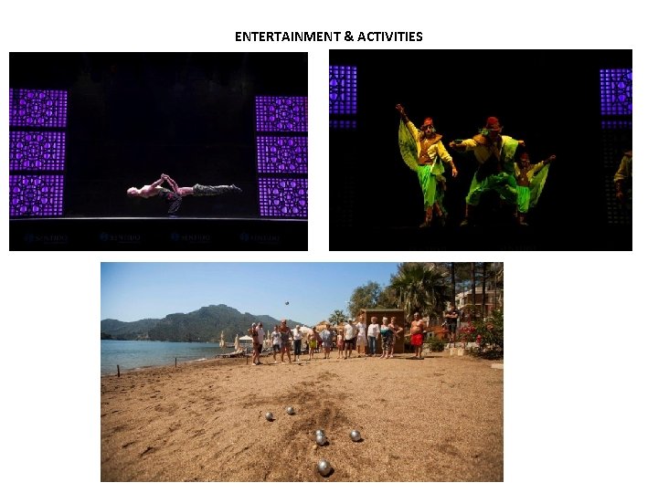 ENTERTAINMENT & ACTIVITIES 