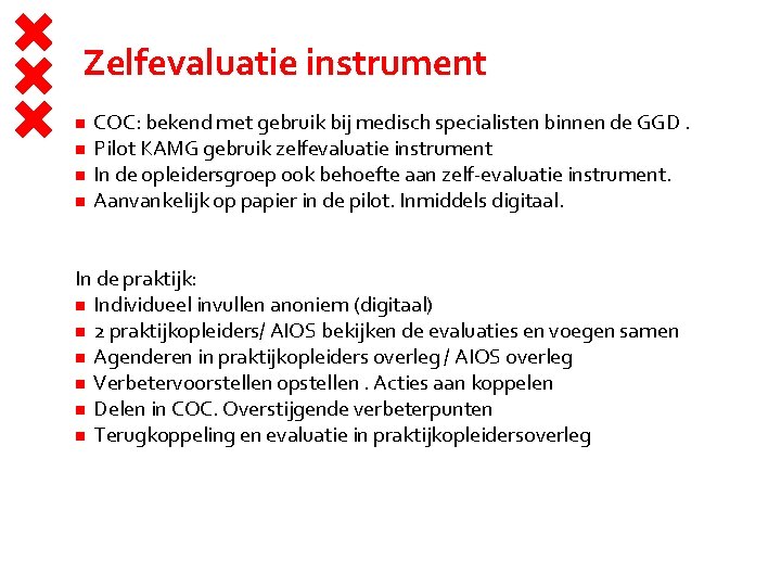 Zelfevaluatie instrument COC: bekend met gebruik bij medisch specialisten binnen de GGD. Pilot KAMG