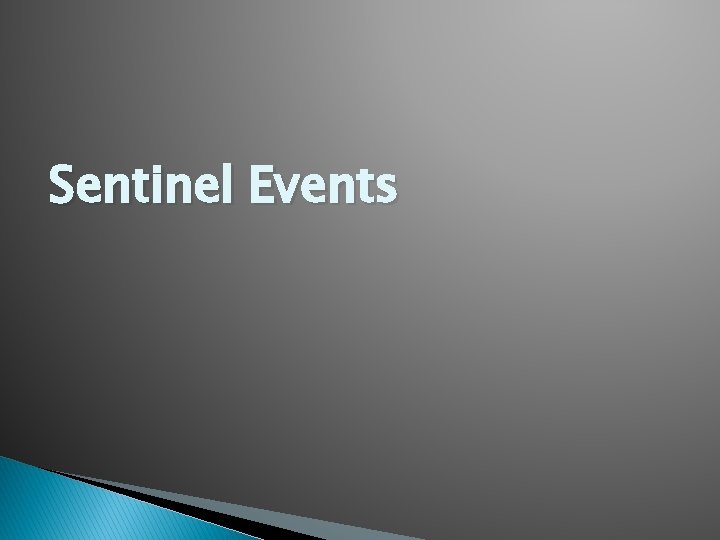 Sentinel Events 