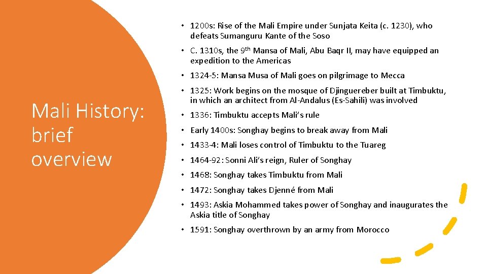  • 1200 s: Rise of the Mali Empire under Sunjata Keita (c. 1230),