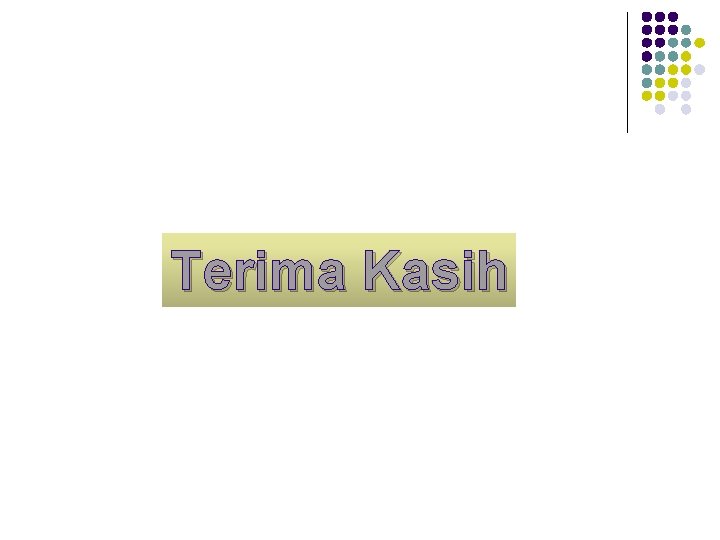 Terima Kasih 