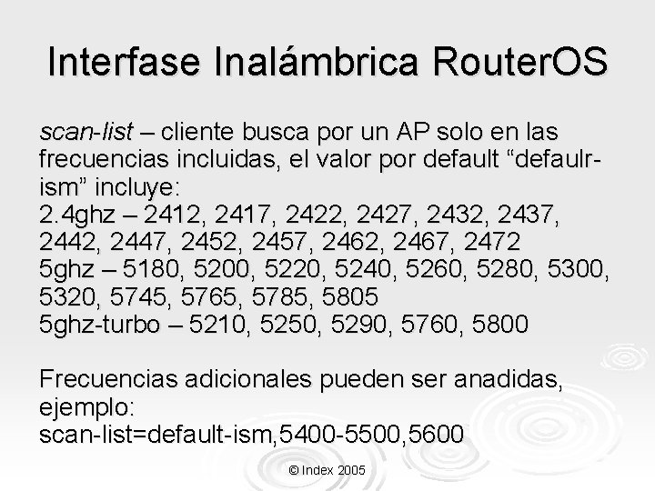 Interfase Inalámbrica Router. OS scan-list – cliente busca por un AP solo en las