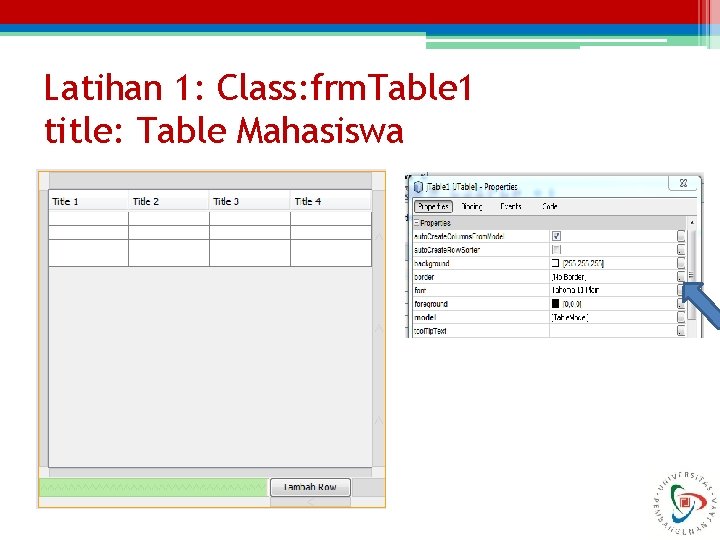 Latihan 1: Class: frm. Table 1 title: Table Mahasiswa 