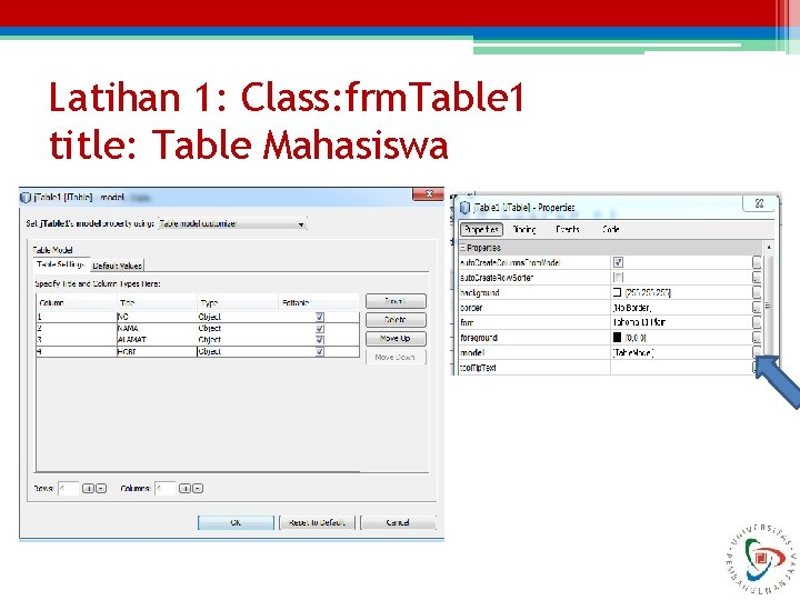 Latihan 1: Class: frm. Table 1 title: Table Mahasiswa 