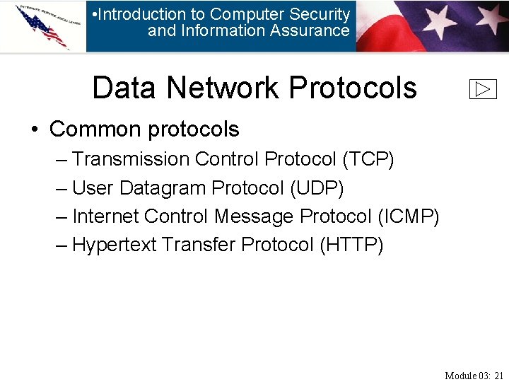  • Introduction to Computer Security and Information Assurance Data Network Protocols • Common