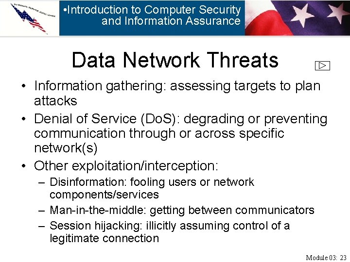  • Introduction to Computer Security and Information Assurance Data Network Threats • Information