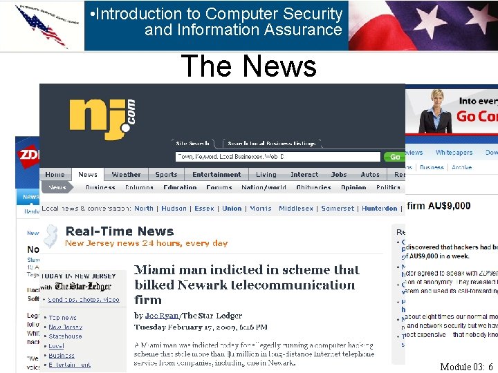  • Introduction to Computer Security and Information Assurance The News Module 03: 6