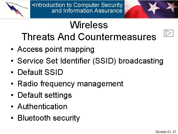  • Introduction to Computer Security and Information Assurance Wireless Threats And Countermeasures •