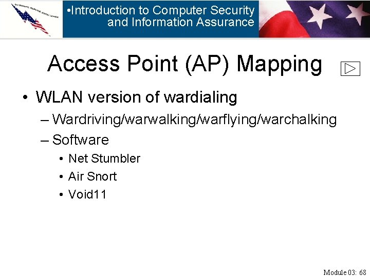  • Introduction to Computer Security and Information Assurance Access Point (AP) Mapping •