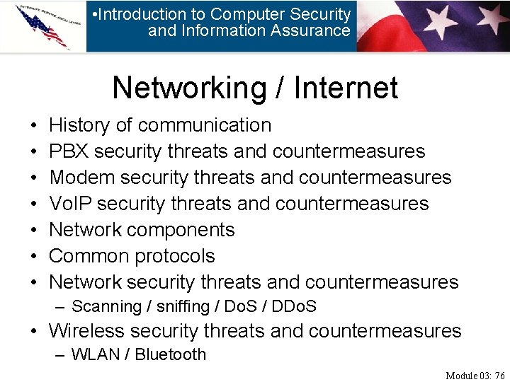  • Introduction to Computer Security and Information Assurance Networking / Internet • •