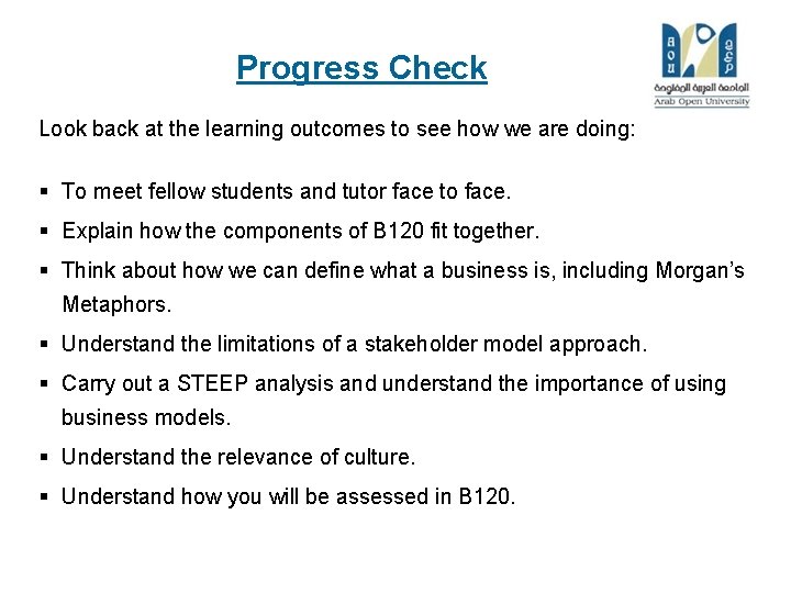 Progress Check Look back at the learning outcomes to see how we are doing: