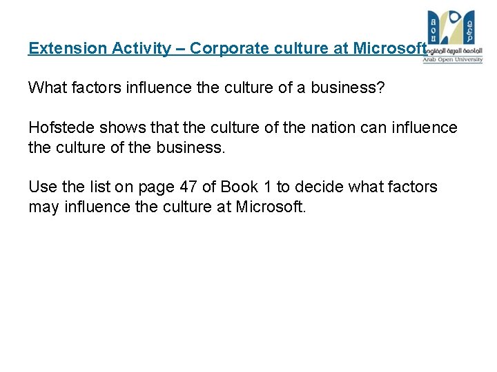 Extension Activity – Corporate culture at Microsoft What factors influence the culture of a