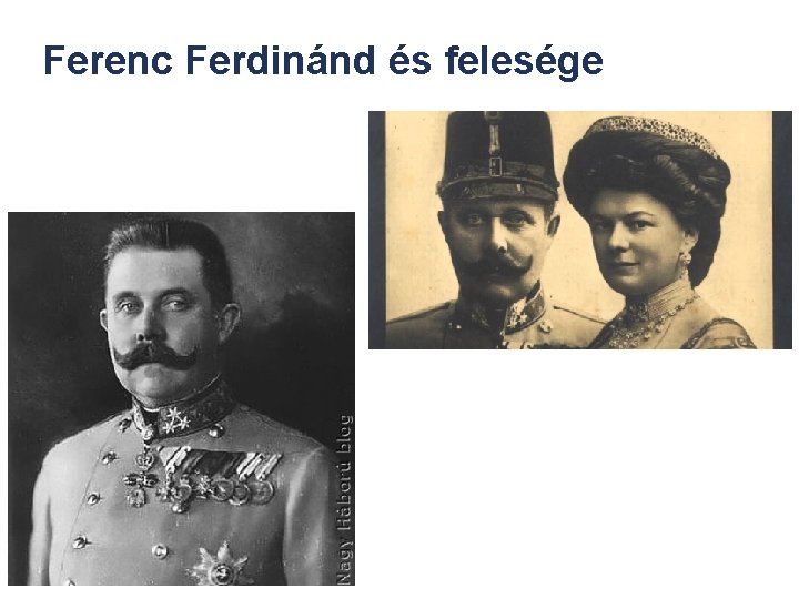 Ferenc Ferdinánd és felesége 