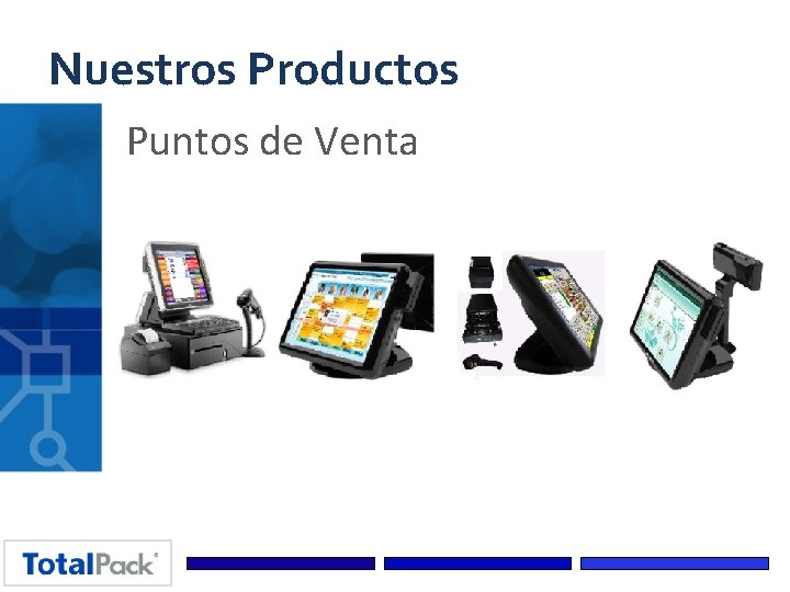 Nuestros Productos Puntos de Venta 