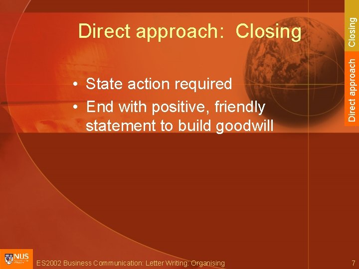  • State action required • End with positive, friendly statement to build goodwill
