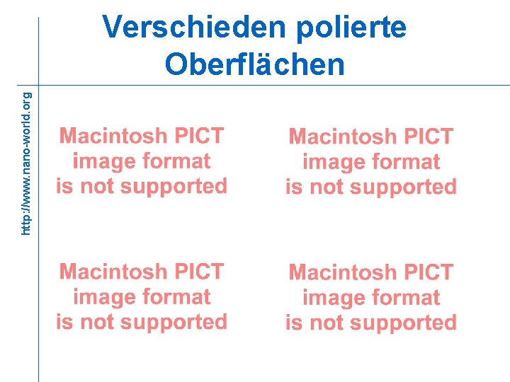 http: //www. nano-world. org Verschieden polierte Oberflächen 