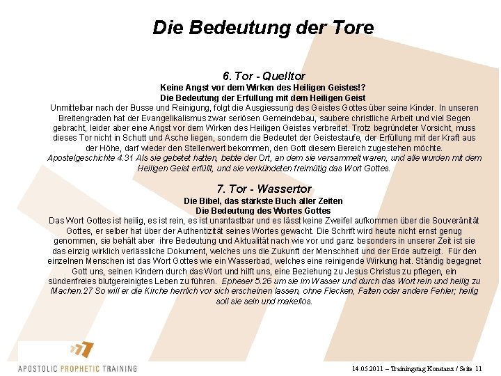 Die Bedeutung der Tore 6. Tor - Quelltor Keine Angst vor dem Wirken des