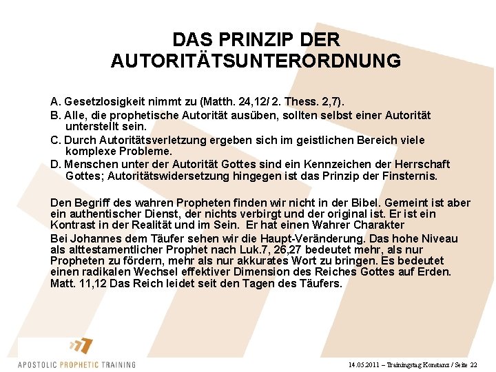 DAS PRINZIP DER AUTORITÄTSUNTERORDNUNG A. Gesetzlosigkeit nimmt zu (Matth. 24, 12/ 2. Thess. 2,