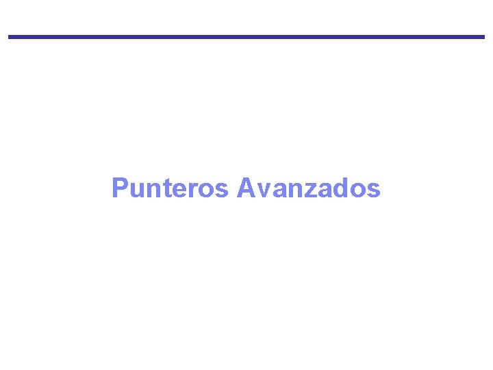 Punteros Avanzados 