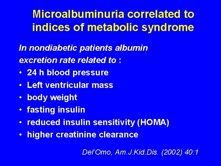 Microalbuminuria correlated to indices of metabolic syndrome In nondiabetic patients albumin excretion rate related