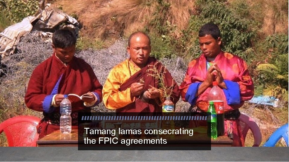 Tamang lamas consecrating the FPIC agreements 