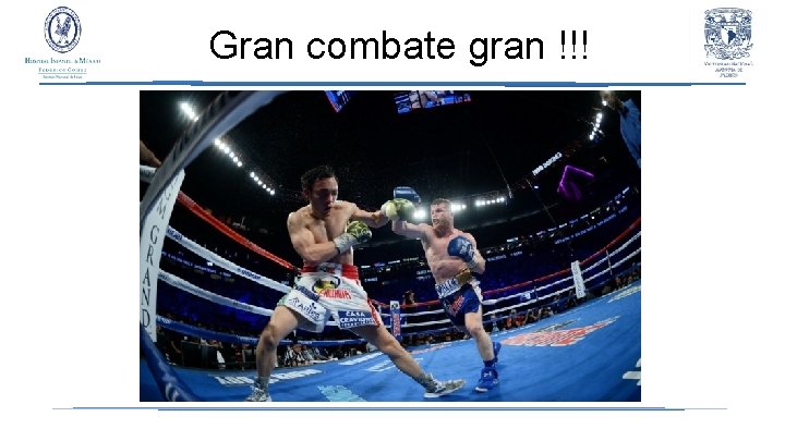Gran combate gran !!! 