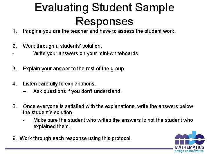 Evaluating Student Sample Responses 1. Imagine you are the teacher and have to assess