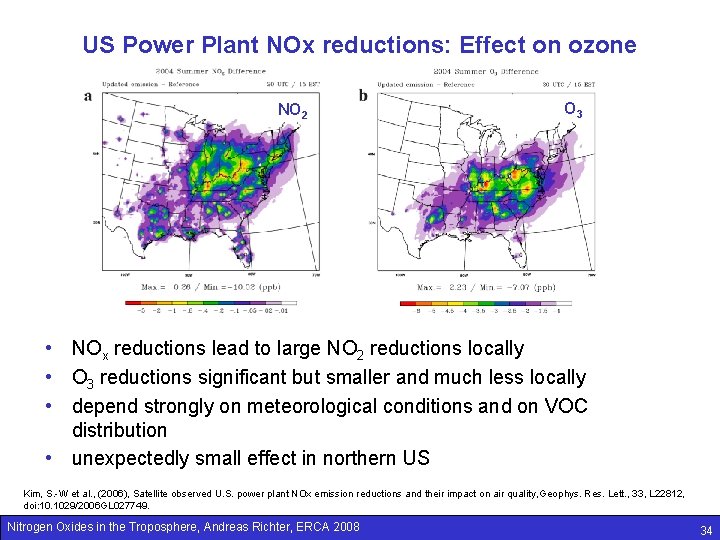 US Power Plant NOx reductions: Effect on ozone NO 2 O 3 • NOx