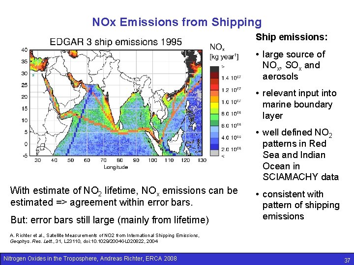 NOx Emissions from Shipping Ship emissions: • large source of NOx, SOx and aerosols