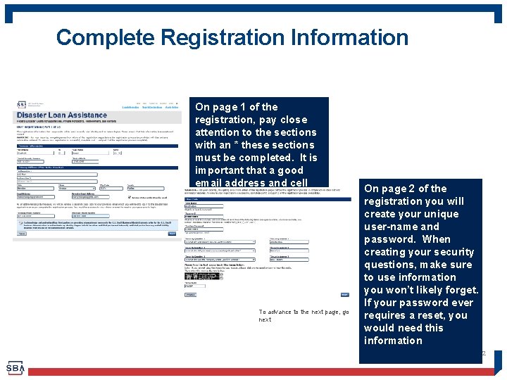 Complete Registration Information On page 1 of the registration, pay close attention to the