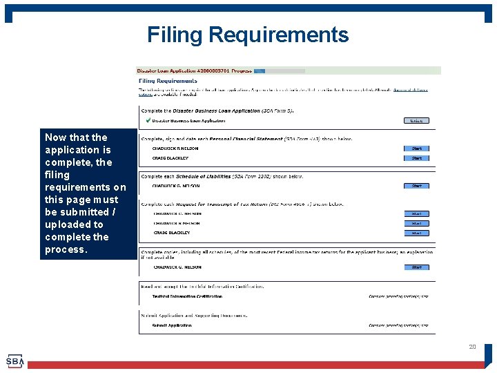 Filing Requirements Now that the application is complete, the filing requirements on this page