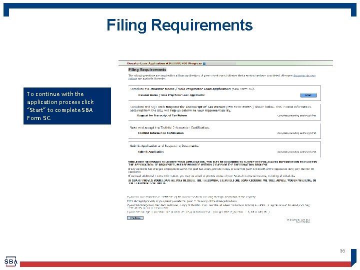 Filing Requirements To continue with the application process click “Start” to complete SBA Form