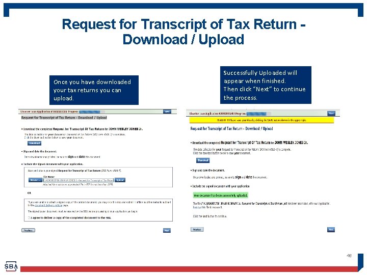 Request for Transcript of Tax Return Download / Upload Once you have downloaded your