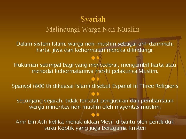 Syariah Melindungi Warga Non-Muslim Dalam sistem Islam, warga non-muslim sebagai ahl-dzimmah, harta, jiwa dan