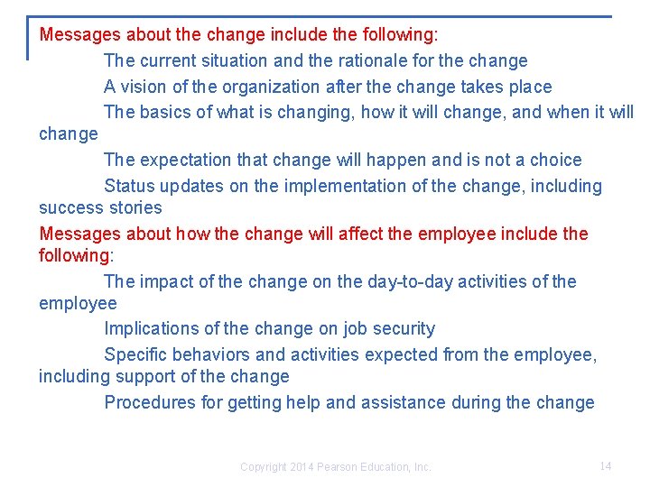 Messages about the change include the following: The current situation and the rationale for