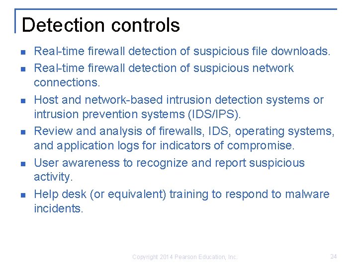 Detection controls n n n Real-time firewall detection of suspicious file downloads. Real-time firewall