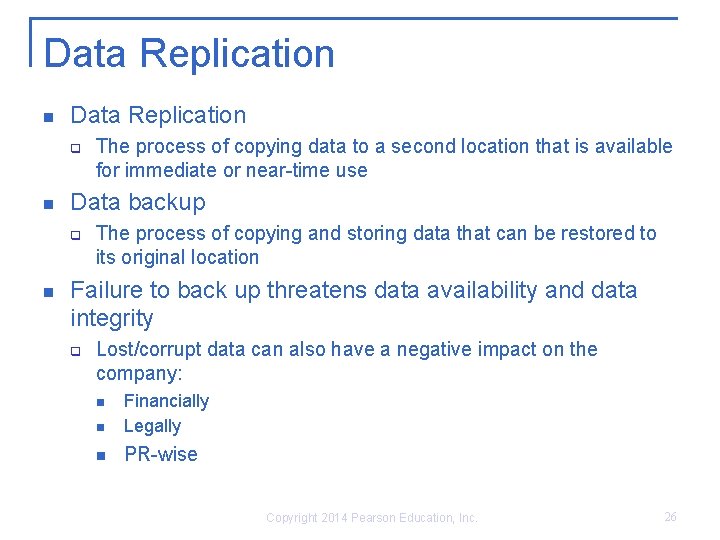 Data Replication n Data Replication q n Data backup q n The process of