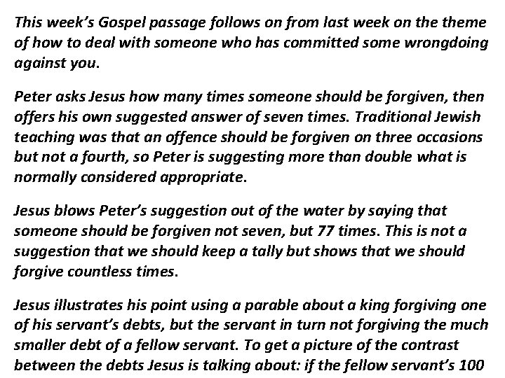This week’s Gospel passage follows on from last week on theme of how to