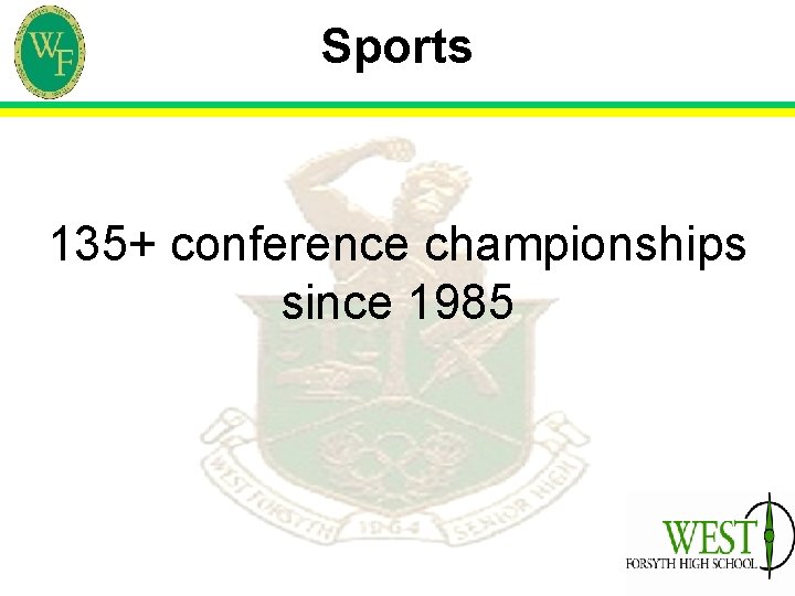 Sports 135+ conference championships since 1985 