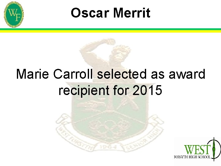 Oscar Merrit Marie Carroll selected as award recipient for 2015 