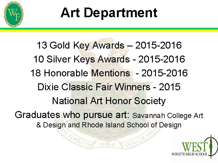 Art Department 13 Gold Key Awards – 2015 -2016 10 Silver Keys Awards -