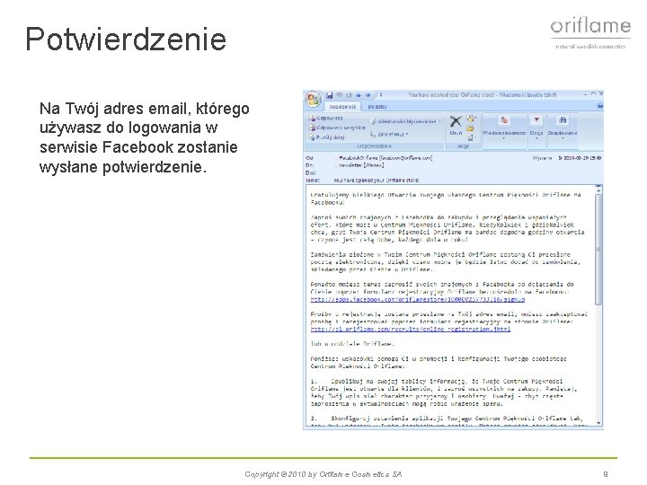 Potwierdzenie Na Twój adres email, którego używasz do logowania w serwisie Facebook zostanie wysłane