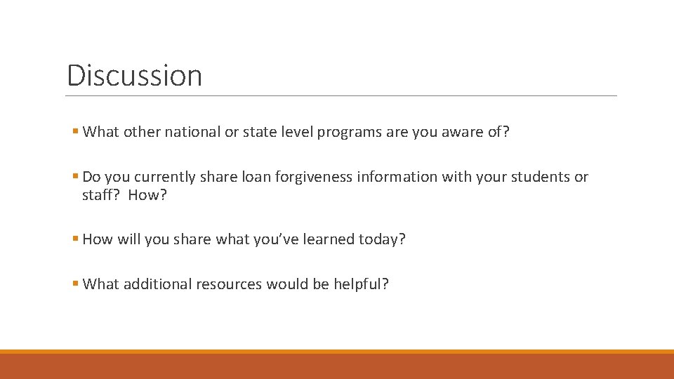 Discussion § What other national or state level programs are you aware of? §