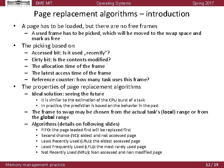 BME MIT Operating Systems Spring 2017. Page replacement algorithms – introduction • A page BME MIT Operating Systems Spring 2017. Page replacement algorithms – introduction • A page
