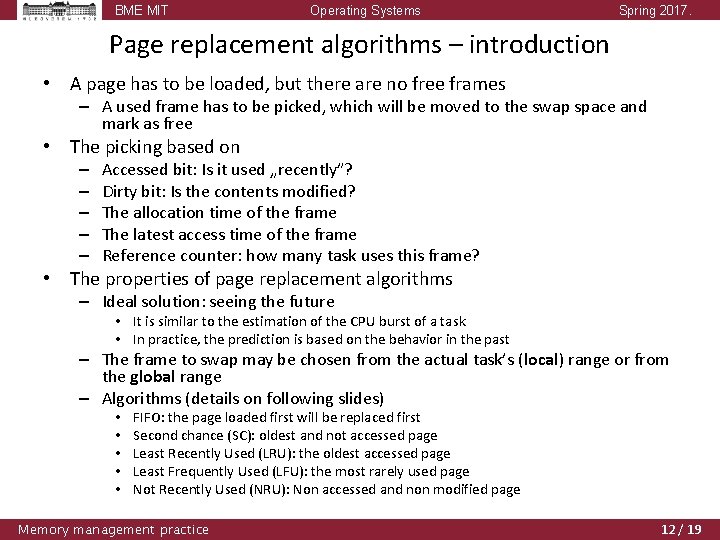 BME MIT Operating Systems Spring 2017. Page replacement algorithms – introduction • A page