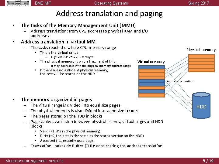 BME MIT Operating Systems Spring 2017. Address translation and paging • The tasks of