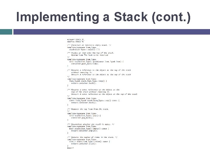 Implementing a Stack (cont. ) 